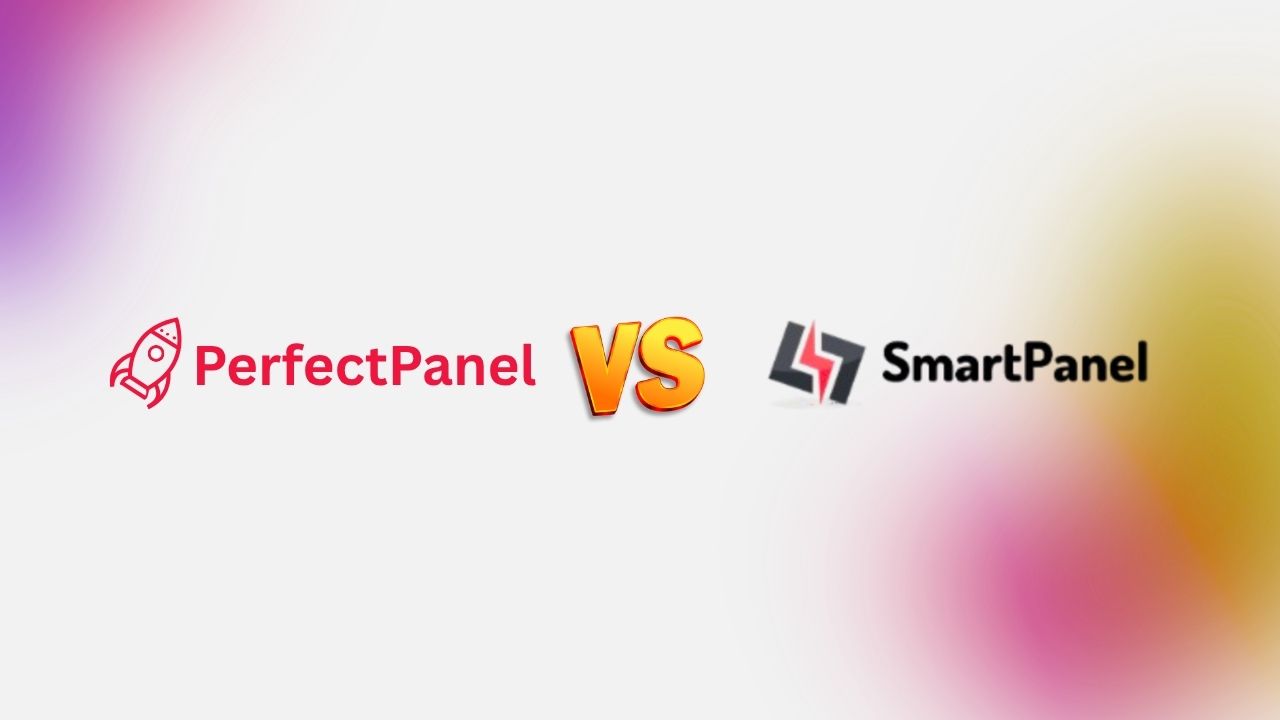 PerfectPanel vs. SmartPanel — Which SMM Panel Script Should You Actually Buy?